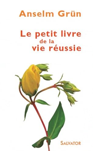 Petit livre de la vie réussie 9782706708640