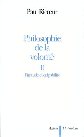 Philosophie de la volonté, tome 2 : Finitude et Culpabilité 9782700731033