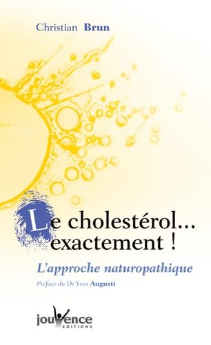 Cholestérol ... exactement (nouvelle édition) 9782883533172