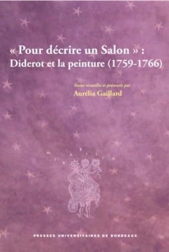 Pour décrire un Salon : Diderot et la peinture (1759-1766) 9782867814648