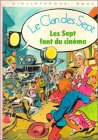 Bibliothèque rose : le clan des sept - les sept font du cinéma 9782010197161