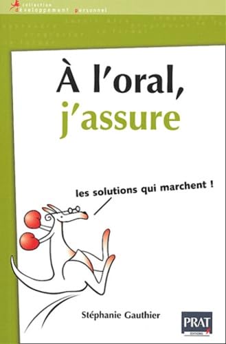A l'oral, j'assure : Les solutions qui marchent ! 9782858906710