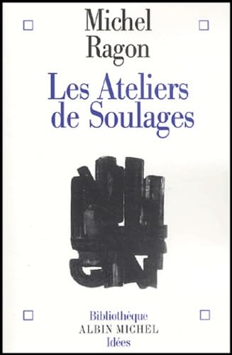 Les Ateliers de Soulages 9782226142467
