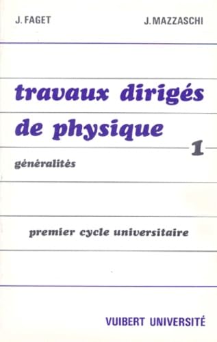 Travaux Diriges De Physique. Generalites 9782711741397