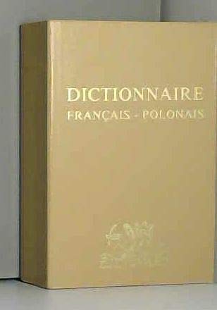 DICTIONNAIRE FRANCAIS-POLONAIS: Volume 1 9782902957002