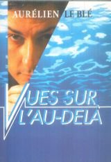 Vues sur l'au-delà 9782840981152