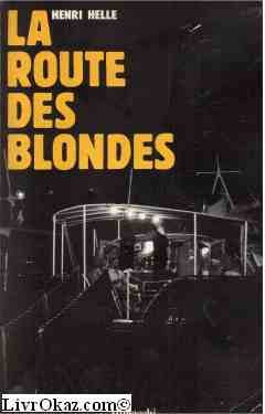 La route des blondes 9782850185526