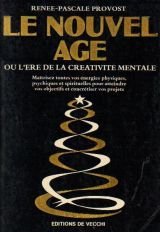 Le Nouvel âge: Ou l'ÁEre de la créativité mentale 9782732806402