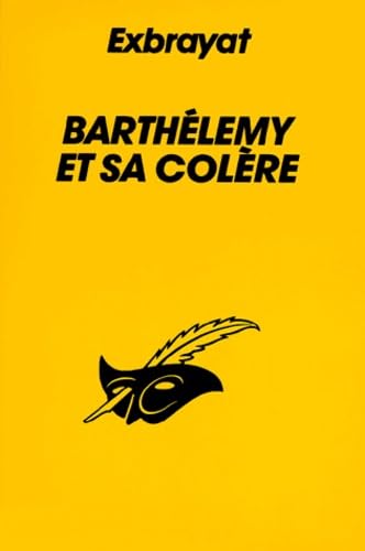 Barthélemy et sa colère 9782702418345