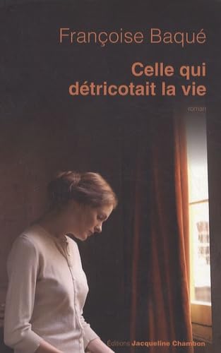 Celle qui détricotait la vie 9782742781133