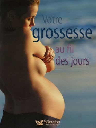 Votre grossesse au fil des jours 9782709817189