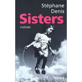 Sisters - Prix Interallié 2001 9782213609997