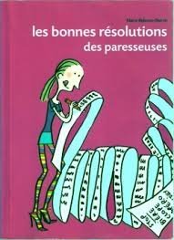 Les bonnes résolutions des paresseuses 9782286033828