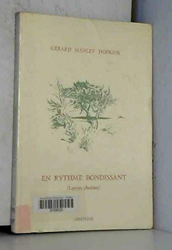 EN RYTHME BONDISSANT (Lettres choisies) [Paperback] [Jan 01, 1989] Gérard MAN... [Paperback] Gérard MANLEY HOPKINS 