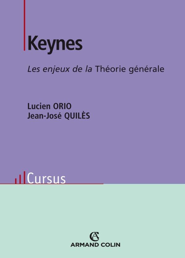 Keynes - Les enjeux de la Théorie générale: Les enjeux de la Théorie générale 9782200244217