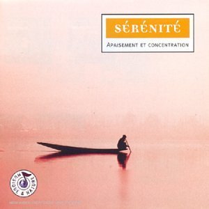 Sérénité : Apaisement et concentration 5099749410824