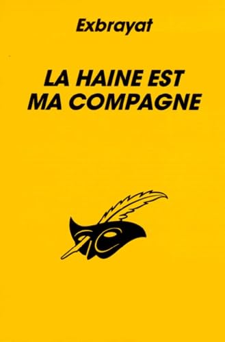 La Haine est ma compagne 9782702423691