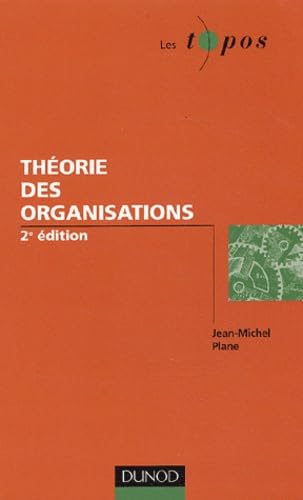 Théorie des organisations 9782100071906