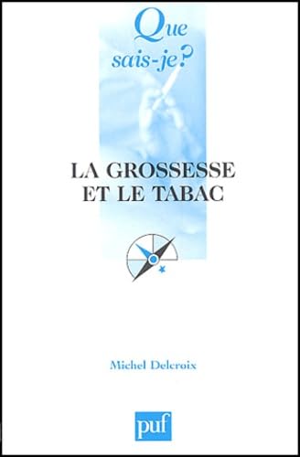 La grossesse et le tabac 9782130543275