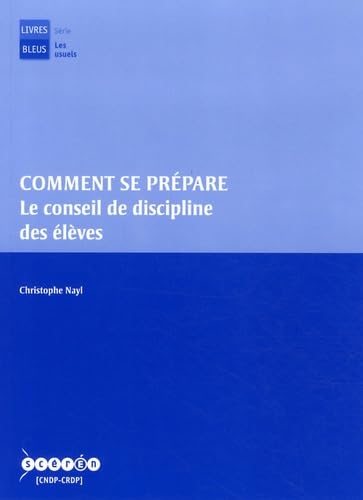 Comment se prépare le conseil de discipline des élèves 9782866240738