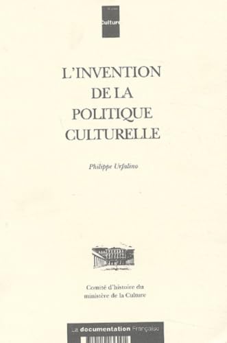 L'invention de la politique culturelle 9782110036001