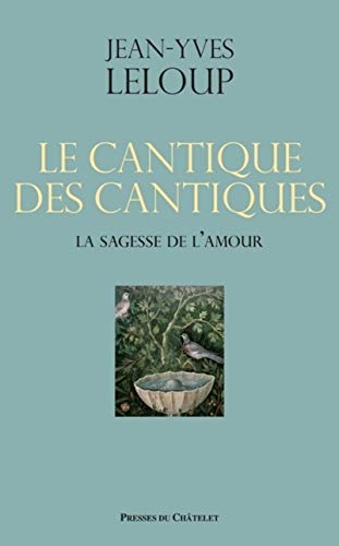 Le Cantique des cantiques - La sagesse de l'amour 9782845927025