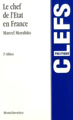 Le chef de l'Etat en France, 2e édition 9782707607102