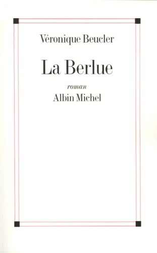 La Berlue 9782226173300