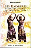 Les Bayaderes ; danseuses sacrees du temple de Villenour 