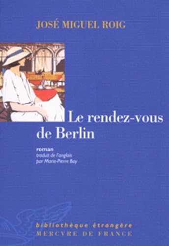 Le rendez-vous de Berlin 9782715223189