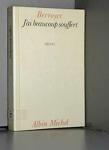 J'ai beaucoup souffert 9782226011107