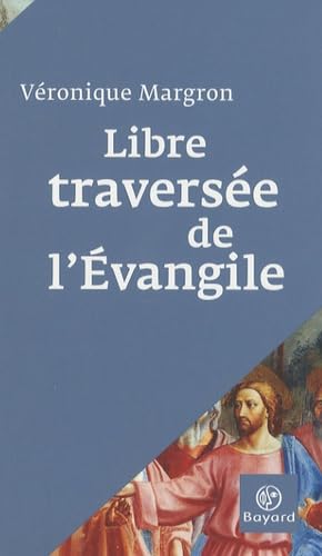 Libre traversée de l'Evangile 9782227476776