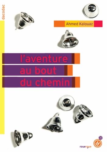 L'aventure au bout du chemin 9782812604942