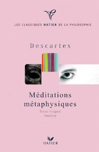 Méditations métaphysiques : Texte intégral, analyse 9782218726989