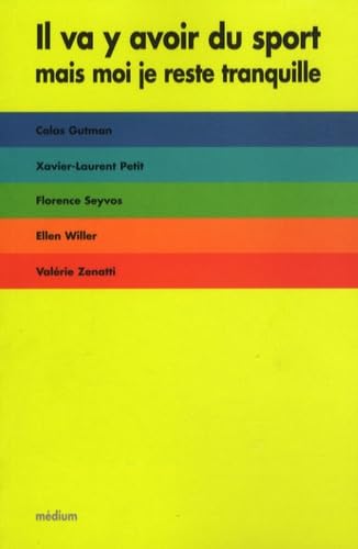 Il va y avoir du sport mais moi je reste tranquille 9782211093705