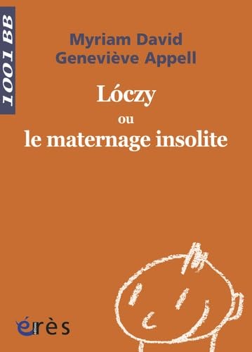 1001 BB 094 - Loczy ou le maternage insolite 9782749208886