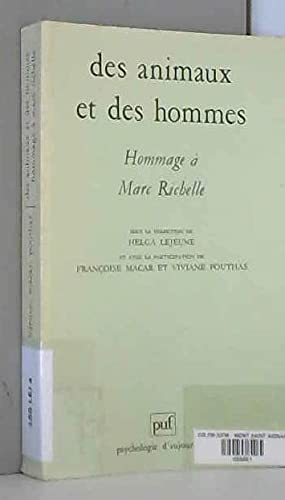 Des animaux et des hommes : Hommages à Marc Richelle 9782130472278
