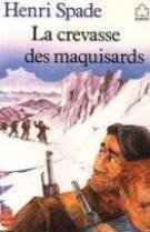 LA CREVASSE DES MAQUISARDS 9782010160974