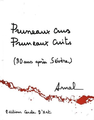 Pruneaux crus Pruneaux cuits : (Trente ans après Sévère) 9782702208410