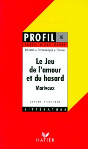 "Le jeu de l'amour et du hasard", Marivaux: Analyse critique 9782218053245