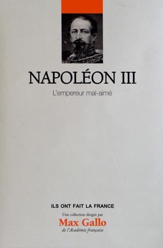 Napoléon III, Volume 17 : L'empereur mal aimé 9782810504275