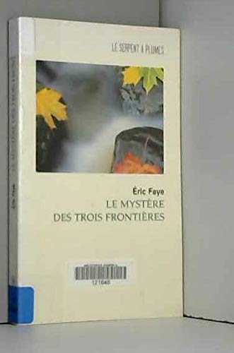 Le mystère des trois frontières 9782842610470