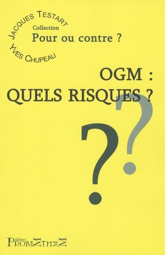 OGM : Quels risques? 9782916623016