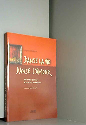Danse la Vie Danse l'Amour 9782842311322