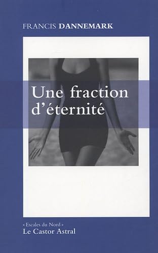 Une fraction d'éternité 9782859205898