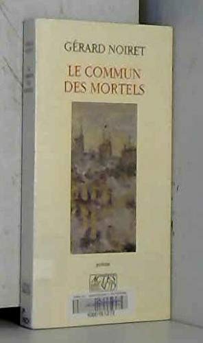 Commun des mortels (Le) 9782868694874