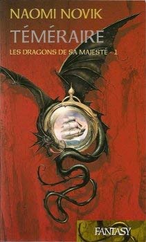 Téméraire Tome 1 - Les dragons de sa majesté 9782298022070