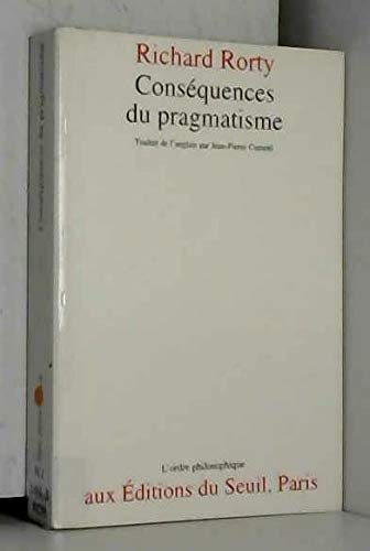Conséquences du pragmatisme. Essais (1972-1980) 9782020126830