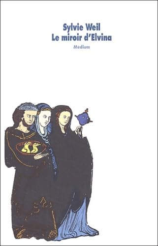 Le Miroir d'Elvina 9782211069557