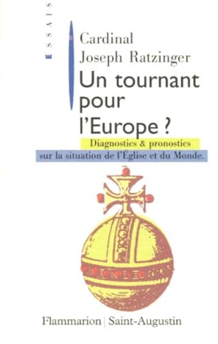 Un tournant pour l'Europe ?: Diagnostics et pronostics sur la situation de l'Église et du monde 9782080673275